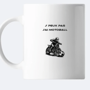 Mug  J'PEUX PAS MOTOBALL